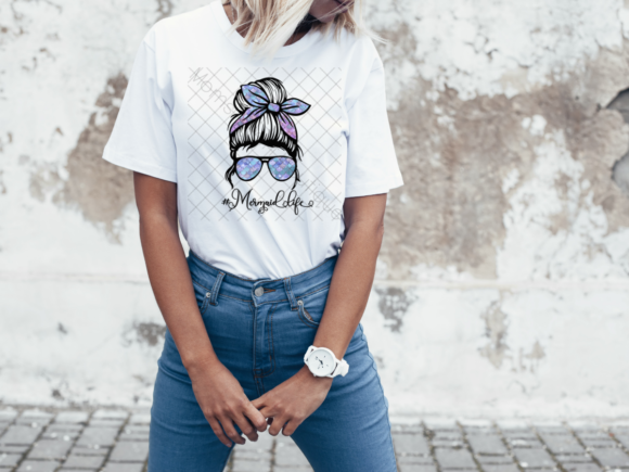 Mermaid Life, Messy Bun, Mom Life: Your Next Favorite Design Asset